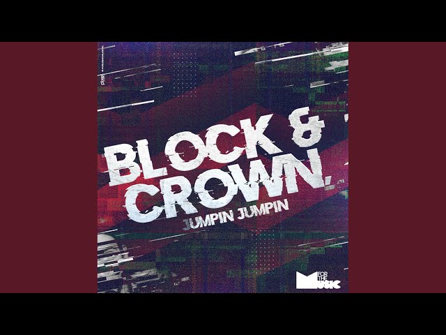 Block & Crown - Jumpin Jumpin