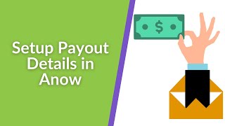 How To Setup Payout Details In Anow