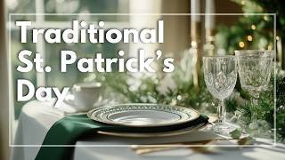 Traditional St. Patrick’s Day Decor: Elegant & Classic Ideas for a Timeless Irish-Inspired Home!