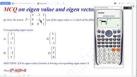 Eigen vector problem tricks by using calculator.