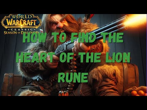 WoW Classic: How to Find the Rune of the Heart of the Lion | Season of ...