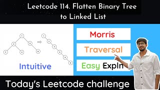 Leetcode 114 Flatten Binary Tree to Linked List | Morris Traversal