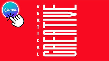 How To Make Vertical Text In Canva (Full Guide)