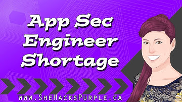 #AppSec Engineer Shortage - #SheHacksPurple