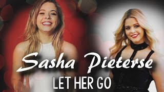 Sasha Pieterse - Let Her Go