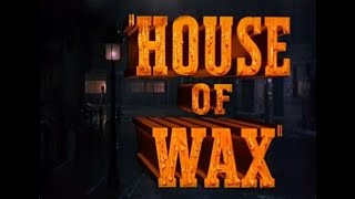 Remaking what was then a lost film.  “House of Wax” (1953) review