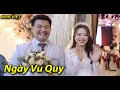 Đi ăn cưới Nhà Dì 13 Nam Việt [P1] Ngày Vu Quy : Tú Uyên &amp; Hoàng Long