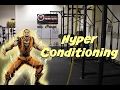 Hyper conditioning class  hyper strength and conditioning