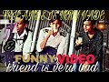 Friends is very vead new bangla video