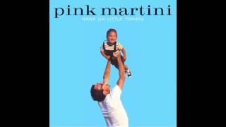 Miniatura de vídeo de "Pink Martini - Hang on little tomato"