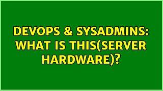 Celebrity DevOps & SysAdmins: What is this(server hardware)? Profile