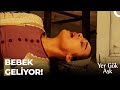 Anne Olmanın İlk Büyük Zorluğu - Yer Gök Aşk