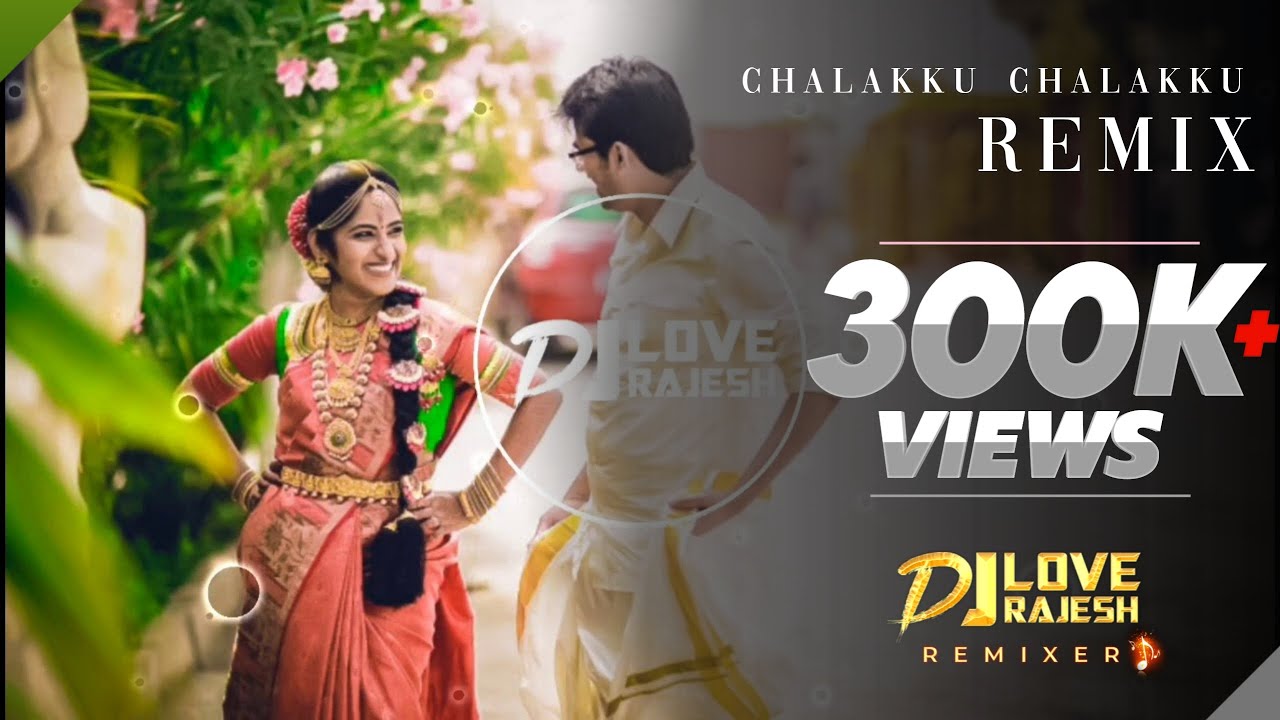 Chalakku Chalakku Dj Mix   Dj Love Rajesh  90s Hits