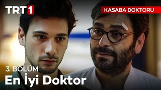 Bizim İsmimizi Hiçbir Zaman Hatırlamayacaklar - Kasaba Doktoru 3. Bölüm