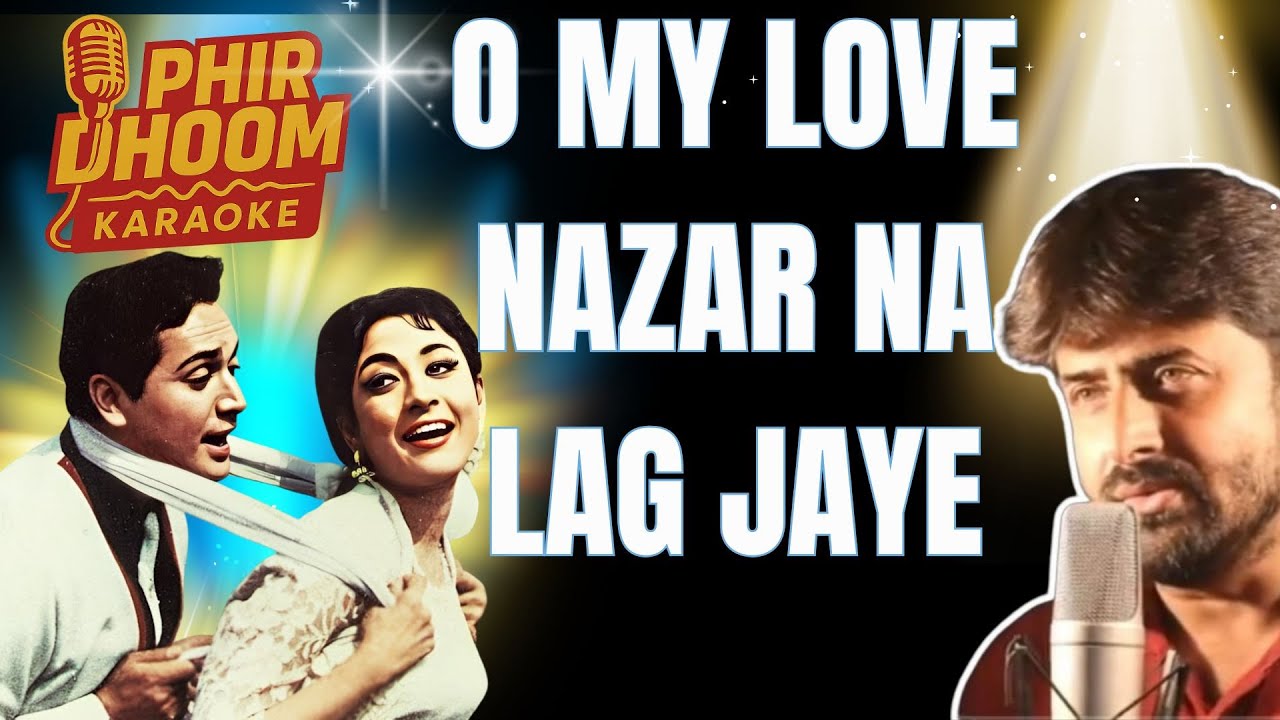 Nazar Na Lag Jaye Kisiki Rahon Mein Karaoke | Night In London 1967 | Mohammed Rafi | Phir Dhoom