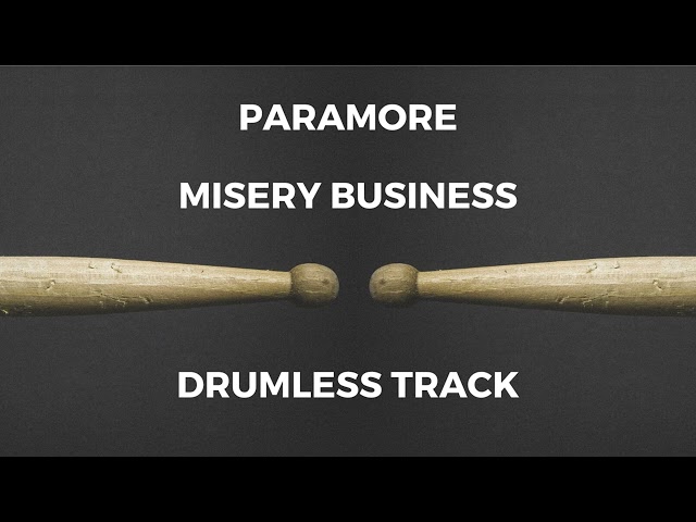 Paramore - Misery Business (drumless) class=