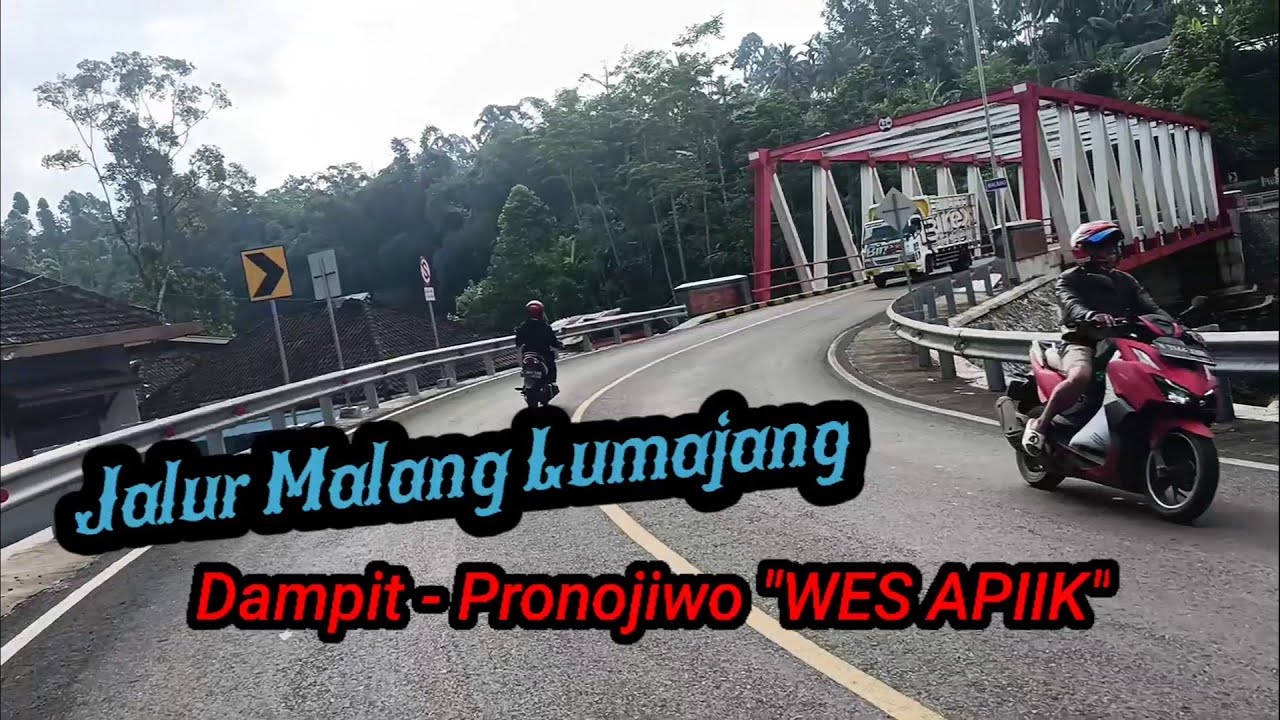 Jalur malang lumajang saat ini ||  Jalur malang lumajang lewat Dampit