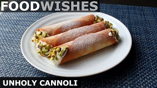Unholy Cannoli - Easy Cheater Cannoli - Food Wishes