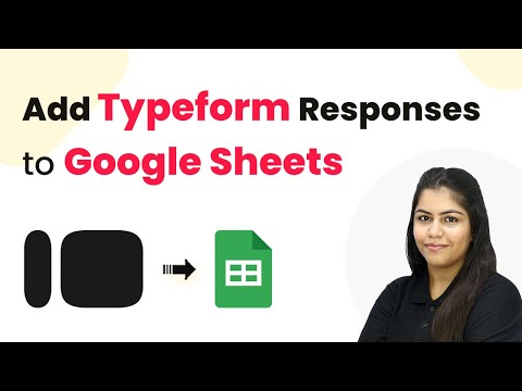How to Add Typeform Responses to Google Sheets