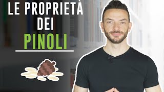 Le Proprieta Dei Pinoli