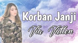 Via Vallen - Korban Janji (Lirik)