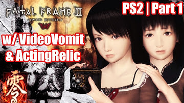 Fatal Frame II: Crimson Butterfly w/ VideoVomit & ActingRelic | PS2 | Part 1