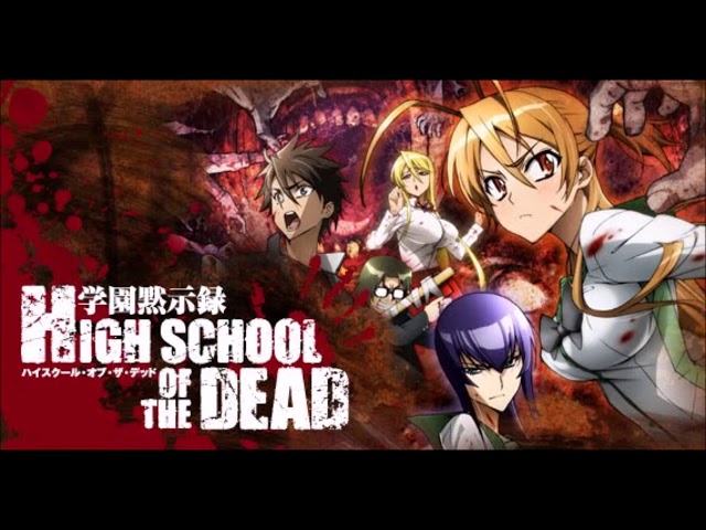 High School Of The Dead Op 1 HD 