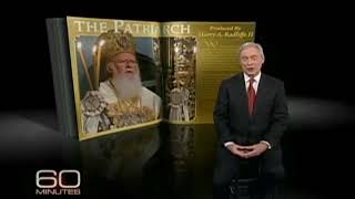 60 Minutes Interview with Ecumenical Patriarch Bartholomew I