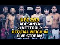 UFC 263: Adesanya vs. Vettori 2 Official Weigh-In LIVE Stream - MMA Fighting