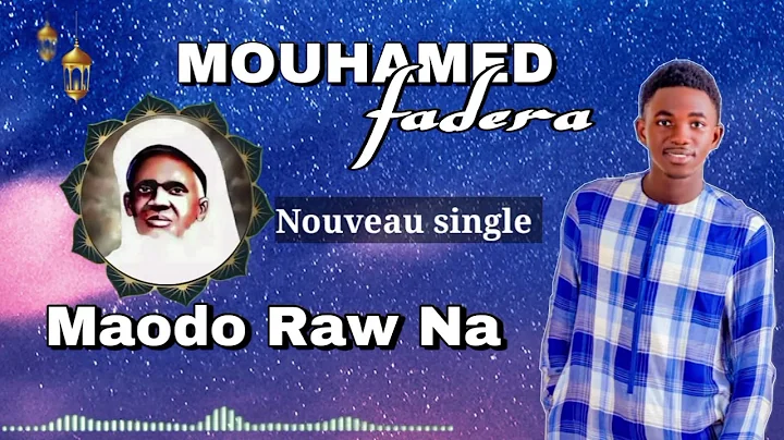 Nouveau Single Mouhamed Federa : Maodo Raw Na