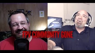 FPV Community DISINTEGRATED with Rob Garland