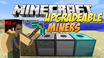 Minecraft Mod Spotlight - Upgradeable Miners! (Progressive Automation!)