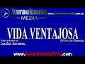 Karaokanta - Los Dos Carnales - Vida ventajosa