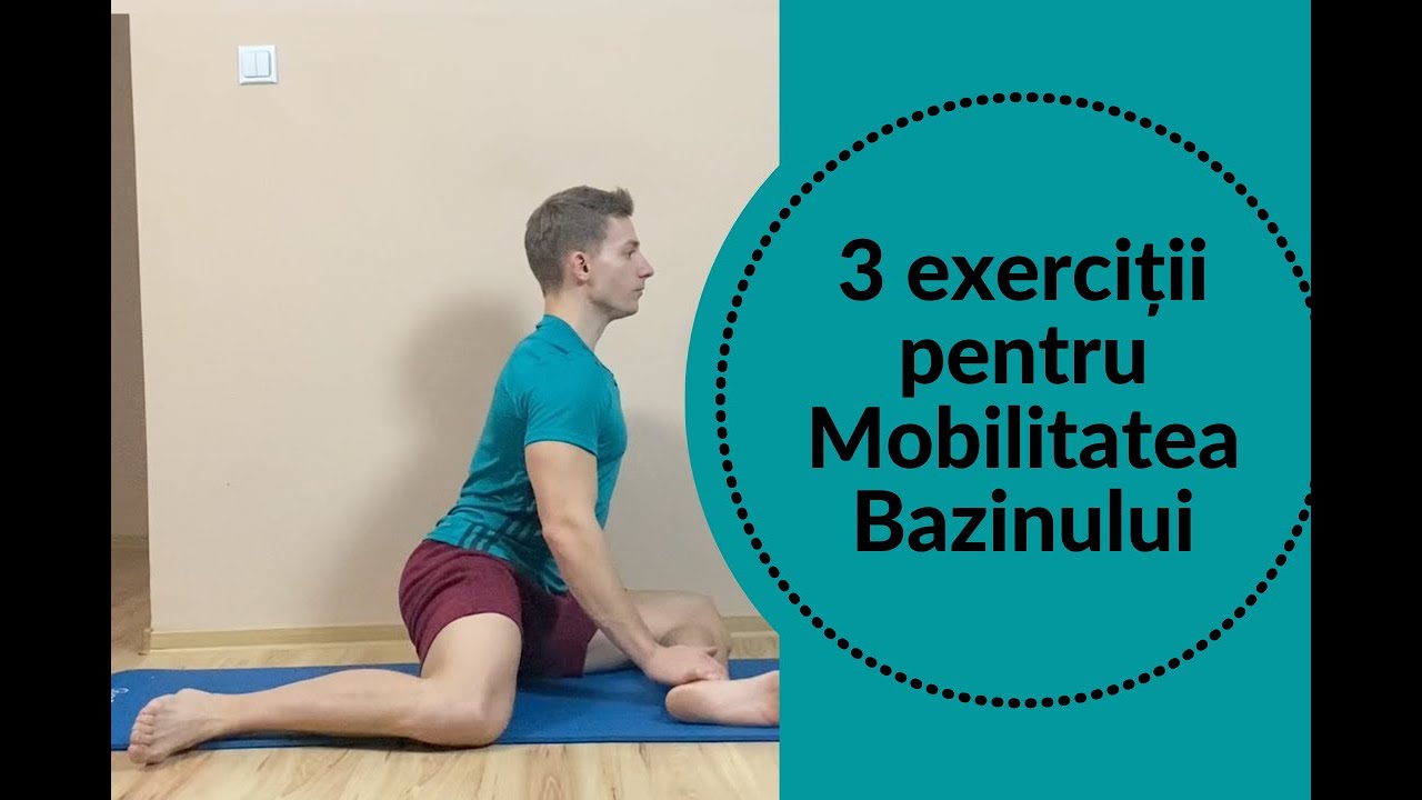 3 exerciții pentru mobilitatea bazinului
