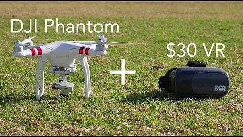$30 VR GOGGLES with DJI PHANTOM
