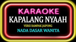 KARAOKE KAPALANG NYAAH VERSI ADE ASTRID
