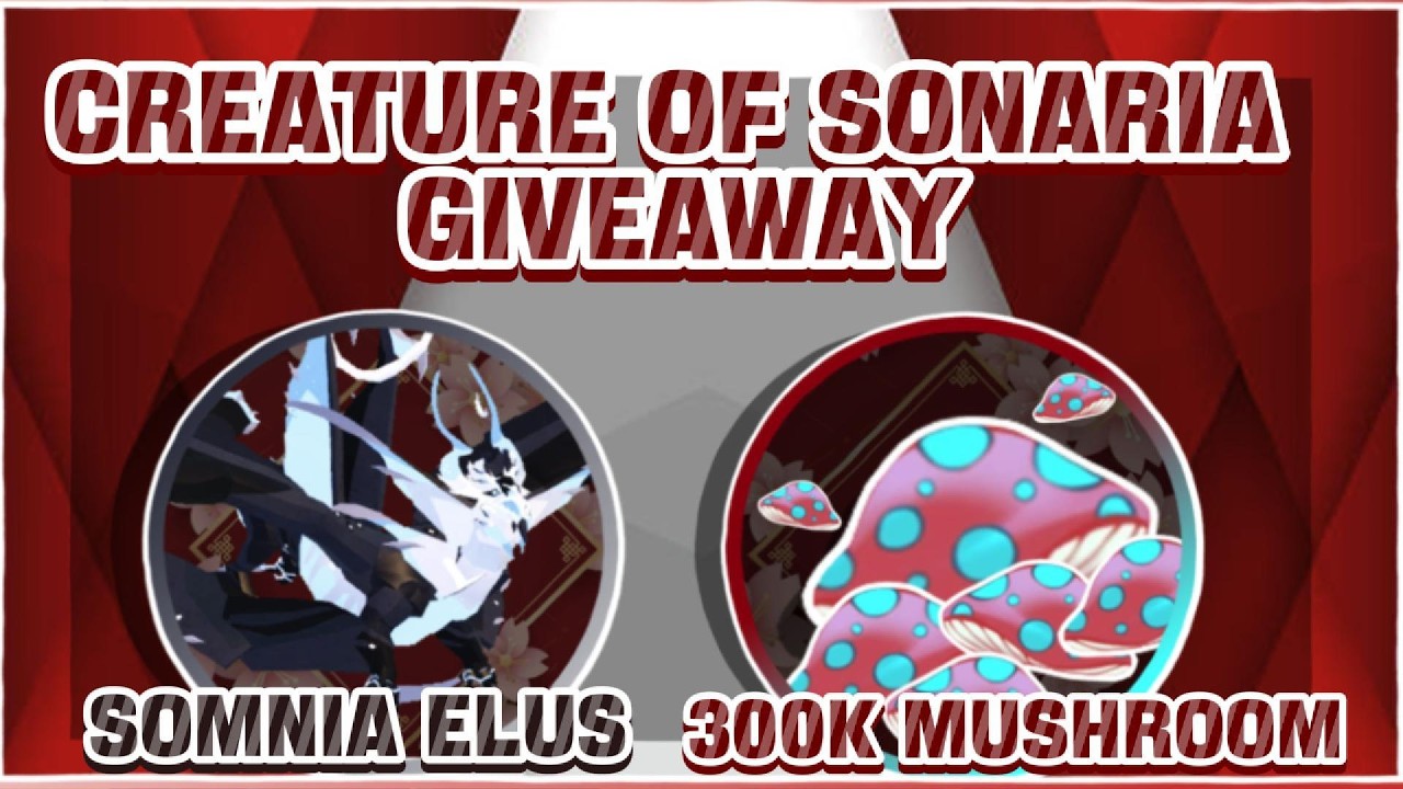 2x Somnia Elus / 300k Mushroom Giveaway winners/ Creature of