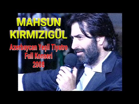 Mahsun Kırmızıgül Azerbaycan Bakü Yeşil Tiyatro Full Konseri - Nette İlk Kez - Tam 2 Saat (2008)