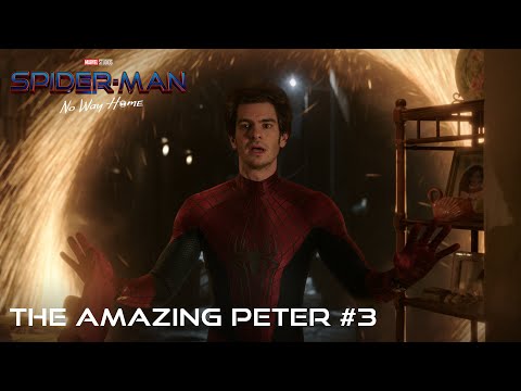 SPIDER-MAN: NO WAY HOME - The Amazing Peter #3