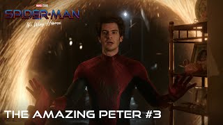 SPIDER-MAN: NO WAY HOME - The Amazing Peter #3