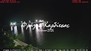 ☀️ 16-June-2026, Plastiras Dam  Camera Timelapses.gr 🇬🇷