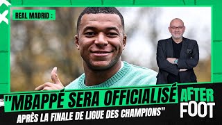 Real Madrid : “Mbappé sera officialisé après la finale de LDC”, annonce F. Hermel