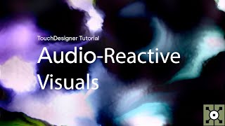 AudioReactive Visuals in TouchDesigner