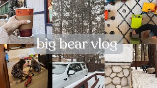 Big Bear Family Vacation Vlog | Cozy Cabin Stay, Snow Play & Winter Adventures