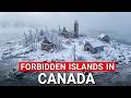 11 Forbidden Islands in Canada You Could Get ARRESTED for Visiting!