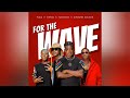 Fuza - For The Wave ft Viirgo x TuksinSA &amp; Airburn Sounds (Official Audio)
