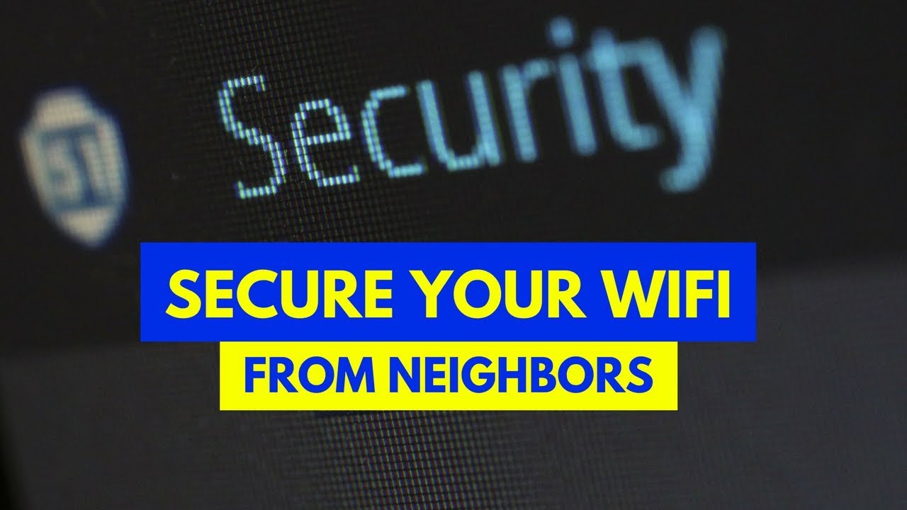 How to secure your wifi from neighbors YouTube