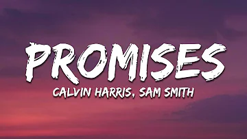 Calvin Harris, Sam Smith - Promises (Lyrics)