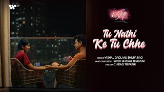 Lakiro | Tu Nathi Ke Tu Chhe | Vishal Dadlani-Shilpa Rao | Parth Thakkar | Chirag | Darshan Trivedi