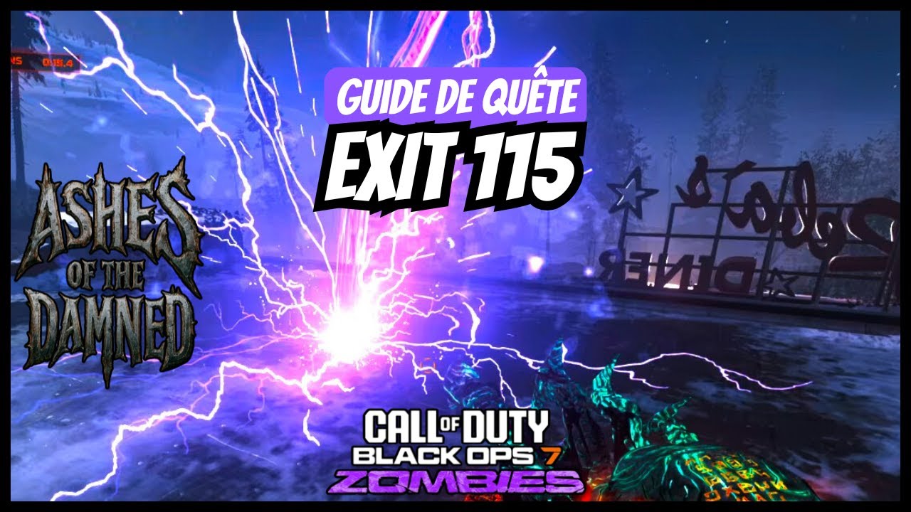 [BO7] Guide de l'étape d'Exit 115 sur Ashes of The Damned | Call of ...